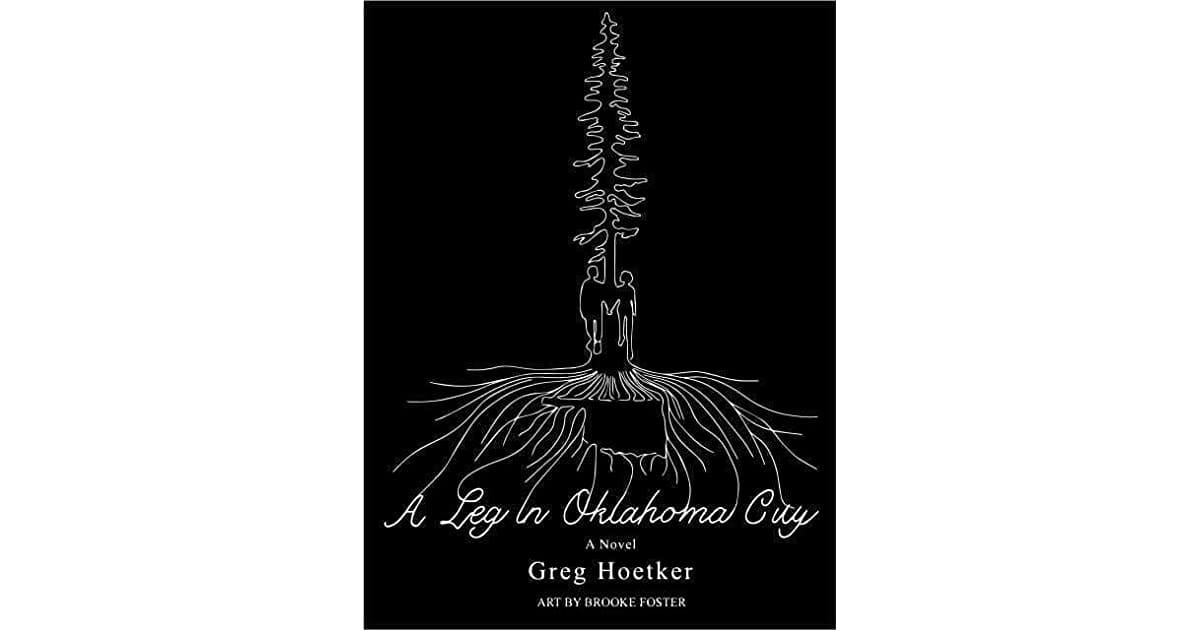 A Leg in Oklahoma City by Greg Hoetker - Book Review