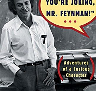 Surely You're Joking, Mr. Feynman! by Richard Feynman - Book Review & Highlights