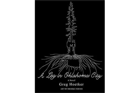 A Leg in Oklahoma City by Greg Hoetker - Book Review